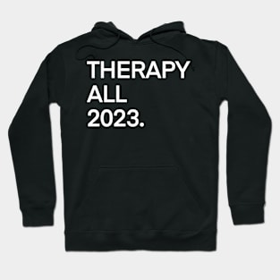 Therapy All 2023 Hoodie